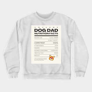 Awesome Dog Dad Nutrition Facts Crewneck Sweatshirt